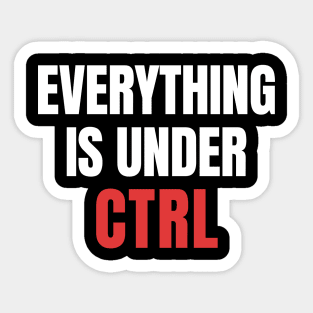 Everything Under CTRL: Coding Nerd Sticker